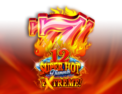 12 Super Hot Diamonds Extreme